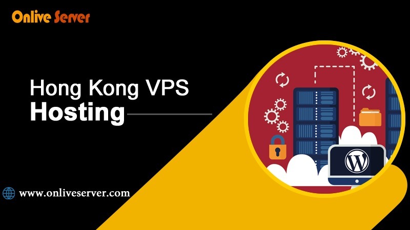 The Rise of Popular Hong Kong VPS Hosting for Its Multiple Advantages