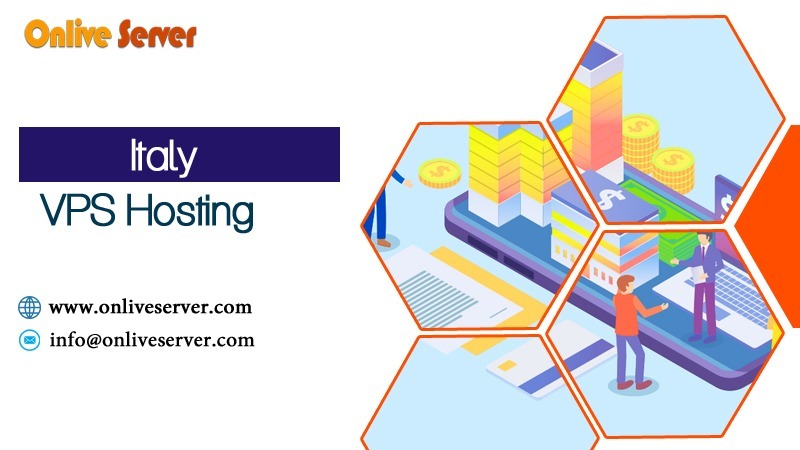 How to Consider Best VPS Server Hosting in Italy for Their Business