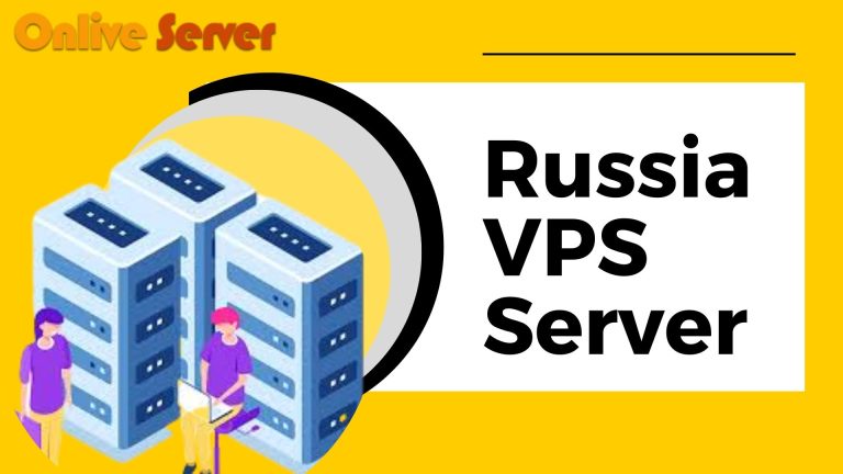 What Are The Advantages Of Russia VPS Hosting Server?