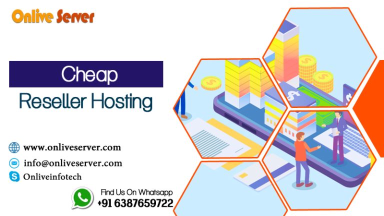 Best Cheap Reseller Hosting is Giving with Super Fast Speed-Onlive Server