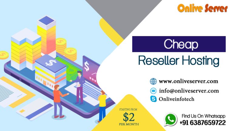 Start Your Business with Cheap Reseller Hosting – Onlive Server