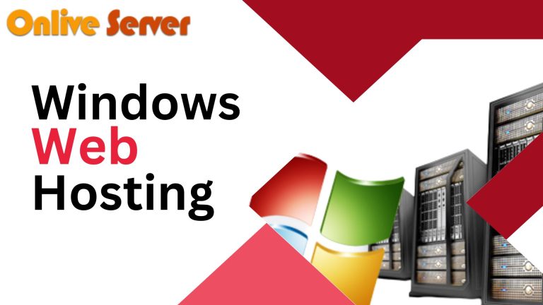Windows Web Hosting – Increase Your Website Performance | Onlive Server