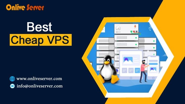 Build Your Online Business with Best Cheap VPS Get by Onlive Server