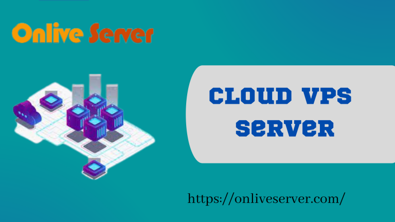 Grab Cheapest Cloud VPS Server- Onlive Server