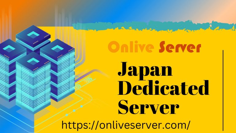 Onlive Server’s Japan Dedicated Server Provide Enough Resources for Your Website