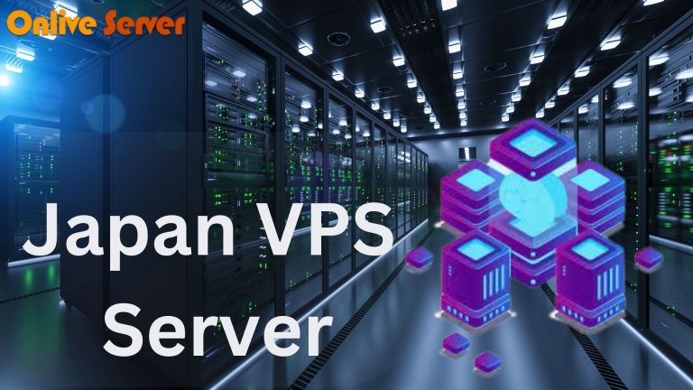 Japan VPS Server- Choose an Affordable Server by Onlive Server