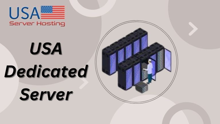 USA Dedicated Server Safe & Reliable via USA Server Hosting