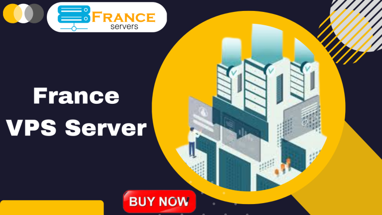 Buy France VPS Server Hosting Plans with Best Security