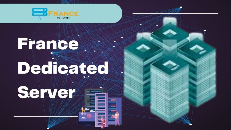 Grow Your Website A France Dedicated Server by France Servers