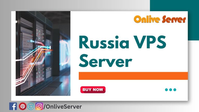 Discover the Benefits of a Russia VPS Server from the Onlive Server