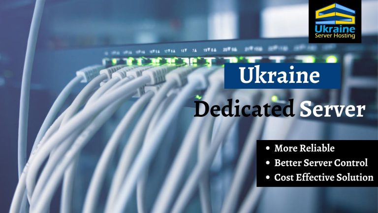 Power Up Your Website with Dedicated Server in Ukraine