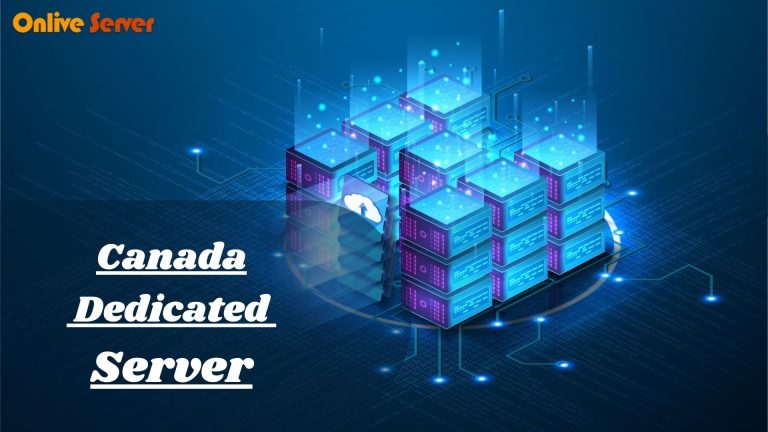 Some Tips for Choosing Most Appropriate Canada Dedicated Server – Onlive Server