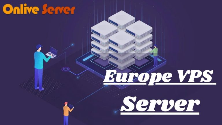 What Makes a Good Cheap VPS Server in Europe