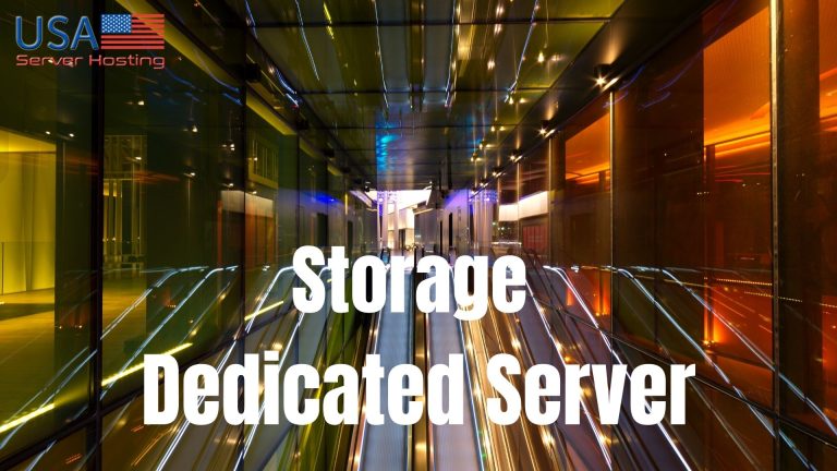USA Server Hosting : The Power of Storage Dedicated Server