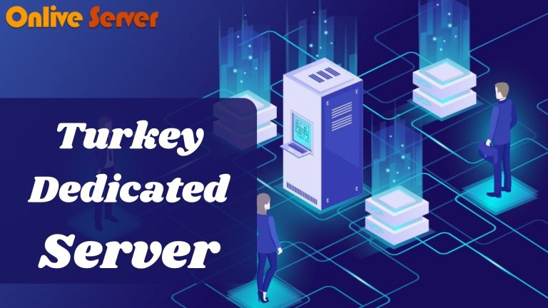 Why Choose Turkey Dedicated Server Hosting?