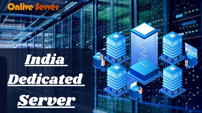 Exploring the Power and Flexibility of India’s Dedicated Server Solutions
