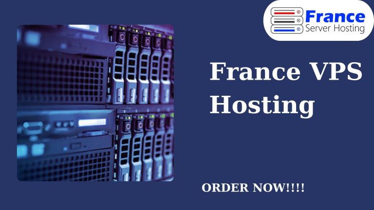  Discover Reliable France VPS Hosting with France Server Hosting